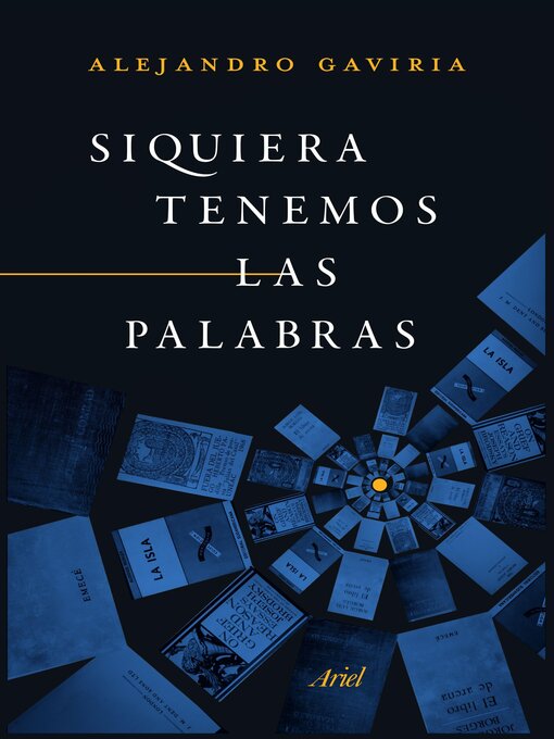 Title details for Siquiera tenemos las palabras by Alejandro Gaviria - Wait list